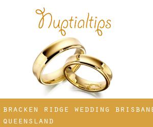 Bracken Ridge wedding (Brisbane, Queensland)