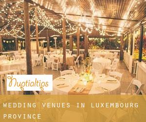 Wedding Venues in Luxembourg Province