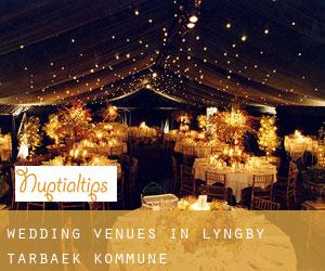 Wedding Venues in Lyngby-Tårbæk Kommune