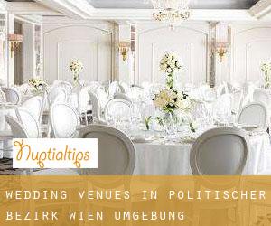 Wedding Venues in Politischer Bezirk Wien Umgebung