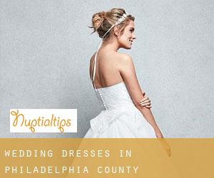 Wedding Dresses in Philadelphia County
