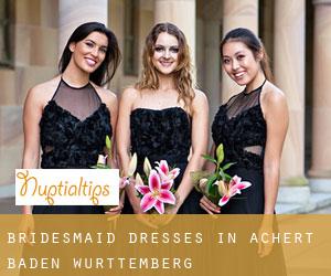 Bridesmaid Dresses in Achert (Baden-Württemberg)