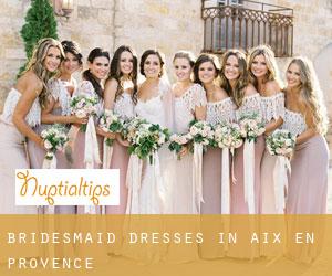 Bridesmaid Dresses in Aix-en-Provence