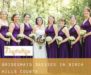 Bridesmaid Dresses in Birch Hills County