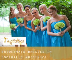 Bridesmaid Dresses in Foothills M.District