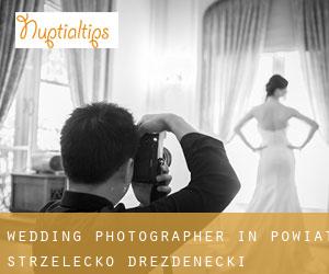 Wedding Photographer in Powiat strzelecko-drezdenecki