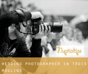 Wedding Photographer in Trois-Moulins