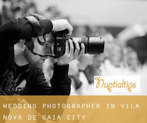 Wedding Photographer in Vila Nova de Gaia (City)