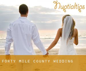 Forty Mile County wedding
