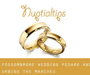 Fossombrone wedding (Pesaro and Urbino, The Marches)