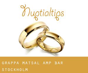 Grappa Matsal & Bar (Stockholm)