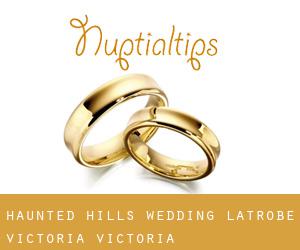 Haunted Hills wedding (Latrobe (Victoria), Victoria)
