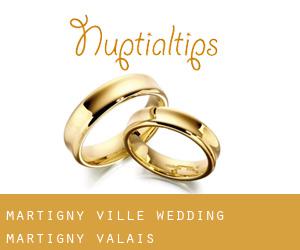 Martigny-Ville wedding (Martigny, Valais)