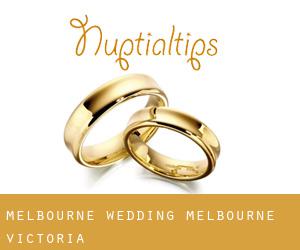 Melbourne wedding (Melbourne, Victoria) Melbourne wedding (Melbourne, Victoria)