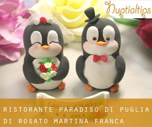Ristorante Paradiso di Puglia di Rosato (Martina Franca)