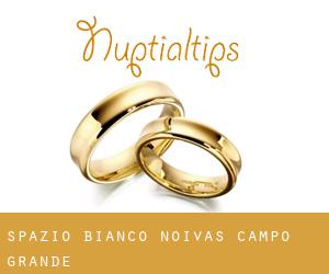 Spazio Bianco Noivas (Campo Grande)