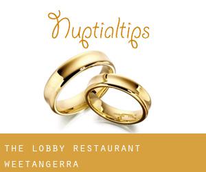 The Lobby Restaurant (Weetangerra)